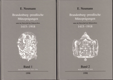 E. Neumann - Brandenburg-Preußische Münzprägungen von 1415-1918 ( 2 Bände)