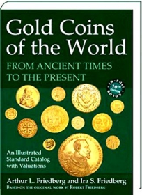 Friedberg - Gold Coins of the World - 10. Auflage